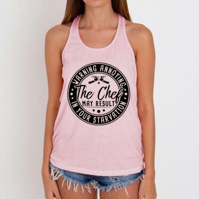 Warning Annoying The Chef May Result In Your Starvation Cute Gift Women's Knotted Racerback Tank