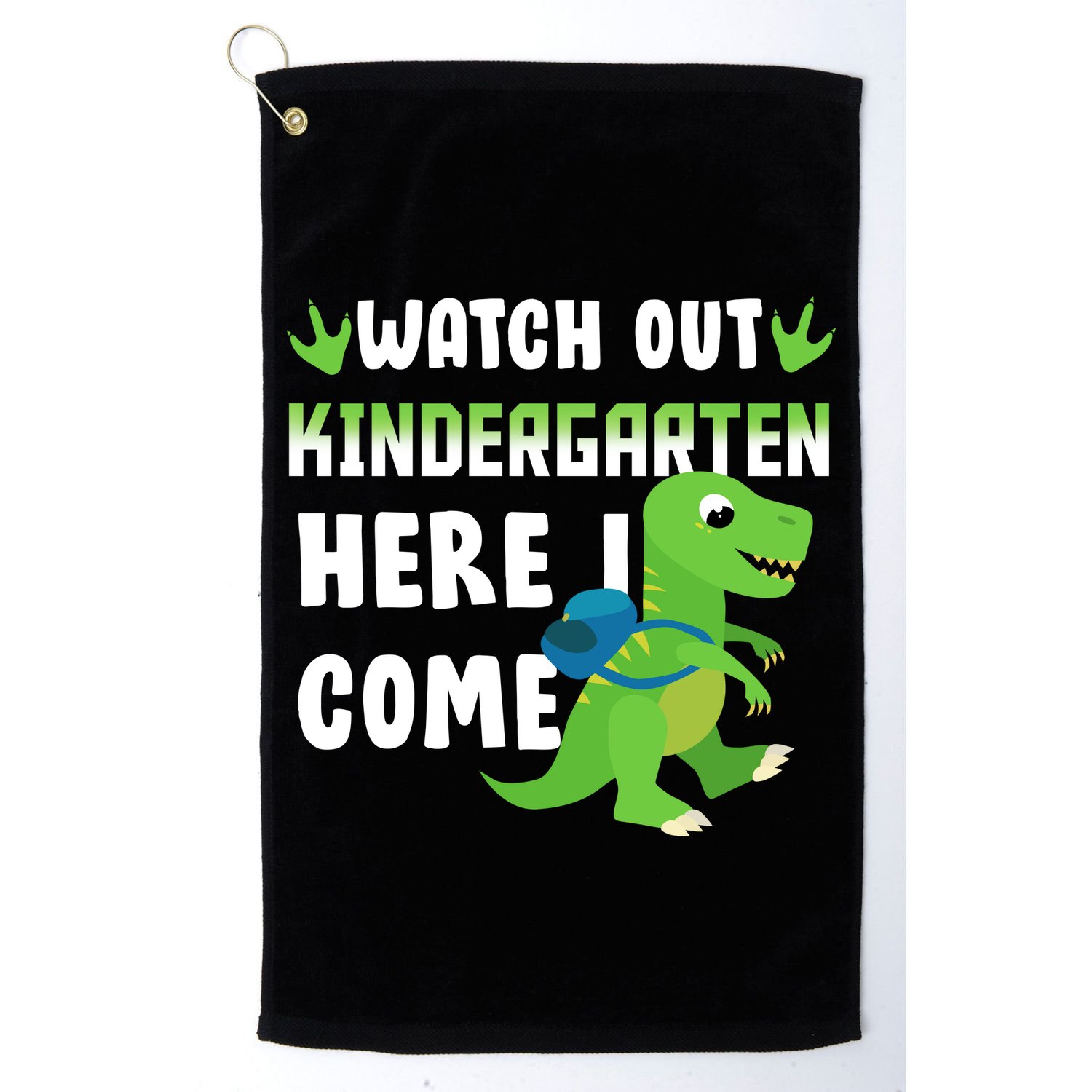 Watch Out Kindergarten Here I Come Golf Towel