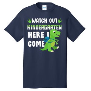 Watch Out Kindergarten Here I Come Tall T-Shirt