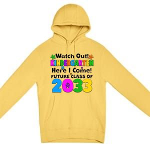 Watch Out! Kindergarten Here I Come! Future Class of 2033 Premium Pullover Hoodie