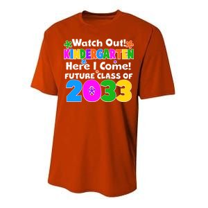 Watch Out! Kindergarten Here I Come! Future Class of 2033 Performance Sprint T-Shirt