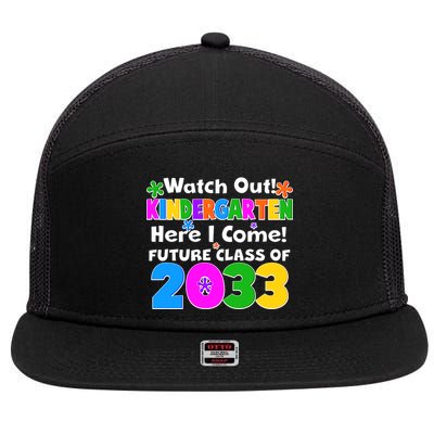 Watch Out! Kindergarten Here I Come! Future Class of 2033 7 Panel Mesh Trucker Snapback Hat