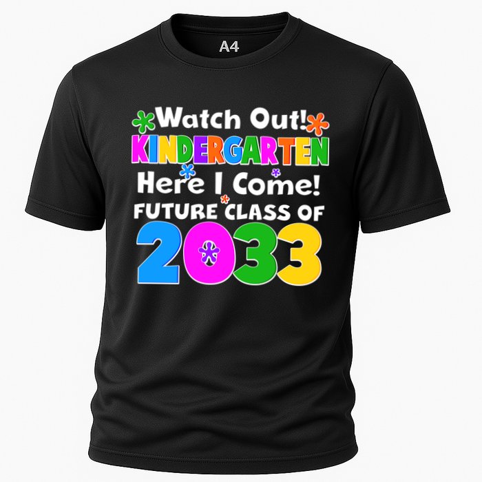 Watch Out! Kindergarten Here I Come! Future Class of 2033 Cooling Performance Crew T-Shirt