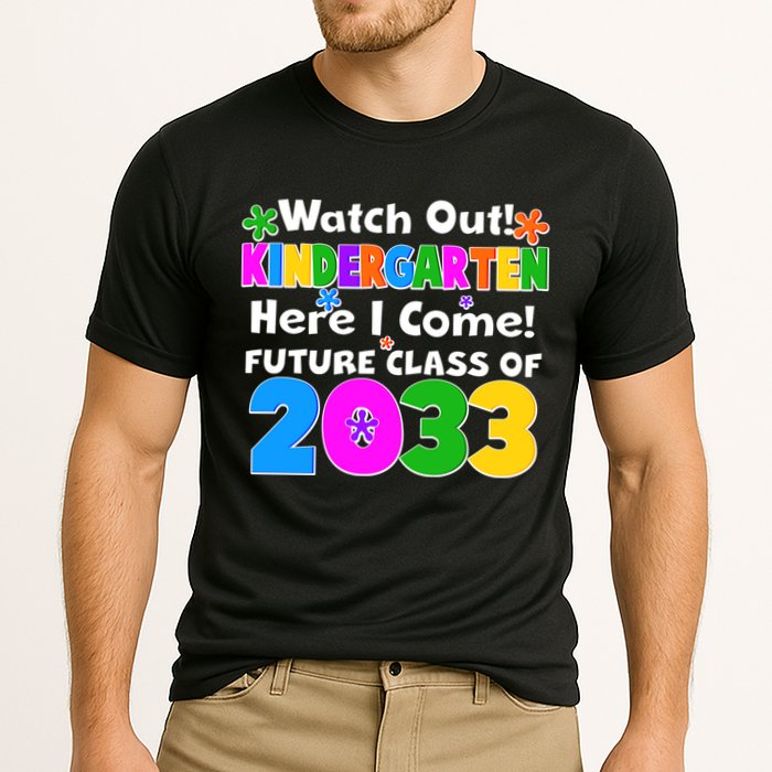 Watch Out! Kindergarten Here I Come! Future Class of 2033 Cooling Performance Crew T-Shirt