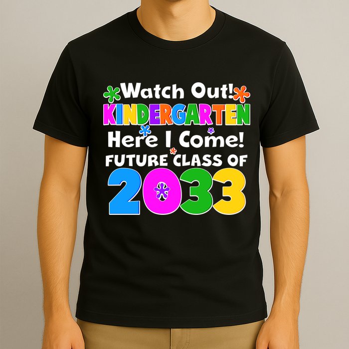 Watch Out! Kindergarten Here I Come! Future Class of 2033 T-Shirt