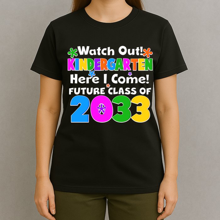 Watch Out! Kindergarten Here I Come! Future Class of 2033 T-Shirt