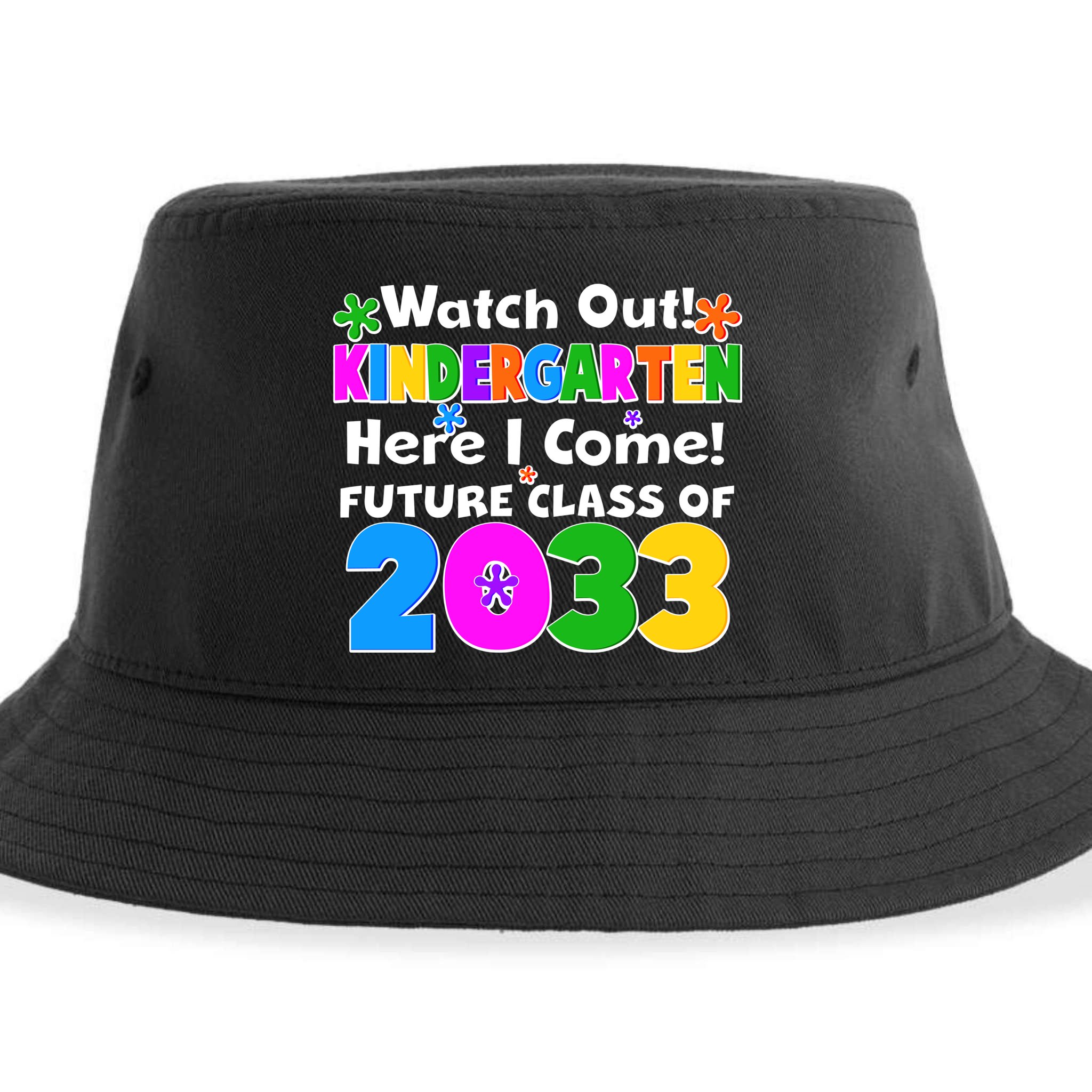 Watch Out! Kindergarten Here I Come! Future Class of 2033 Sustainable Bucket Hat