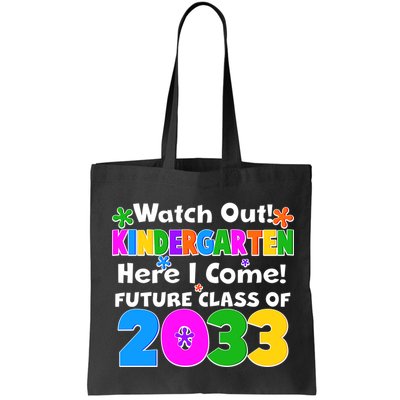Watch Out! Kindergarten Here I Come! Future Class of 2033 Bag