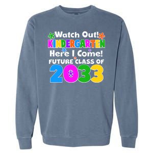 Watch Out! Kindergarten Here I Come! Future Class of 2033 Garment-Dyed Sweatshirt