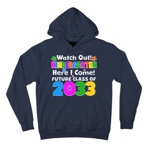 Watch Out! Kindergarten Here I Come! Future Class of 2033 Hoodie