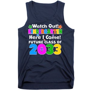 Watch Out! Kindergarten Here I Come! Future Class of 2033 Tank Top