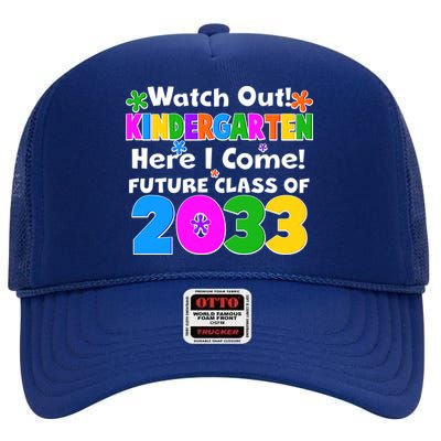 Watch Out! Kindergarten Here I Come! Future Class of 2033 High Crown Mesh Back Trucker Hat