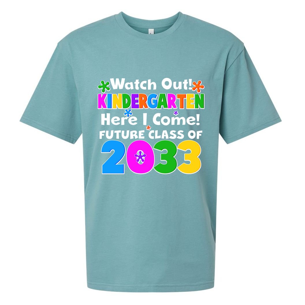 Watch Out! Kindergarten Here I Come! Future Class of 2033 Sueded Cloud Jersey T-Shirt