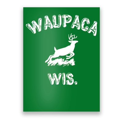 Waupaca Wis. Dustin Deer Poster