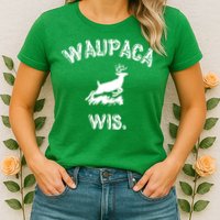 Waupaca Wis. Dustin Deer Womens T-Shirt
