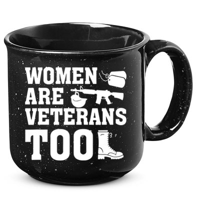 Wo Are Veterans Too Army Mom Us Military Veterans Day Gift 15oz Campfire Ceramic Mug