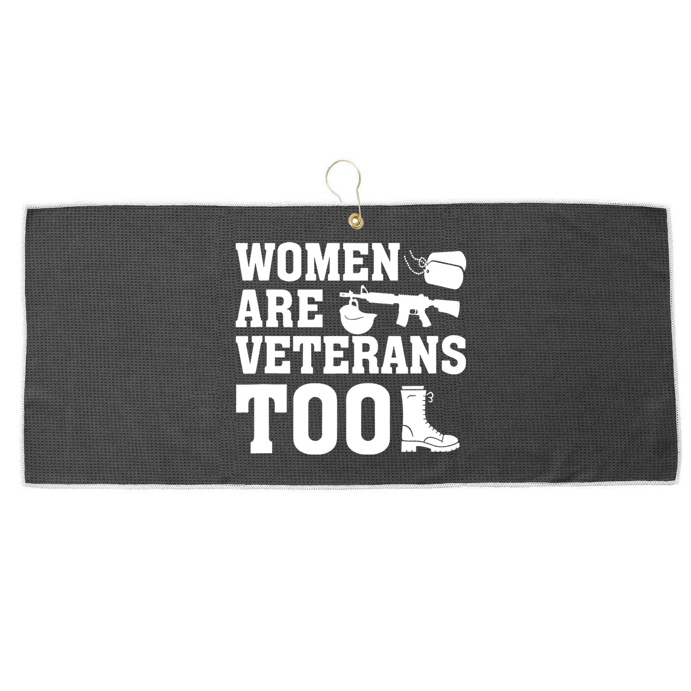 Wo Are Veterans Too Army Mom Us Military Veterans Day Gift Large Microfiber Waffle Golf Towel