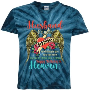 Wish A Very Happy Birthday Husband In Heaven Memorial Family Kids Tie-Dye T-Shirt