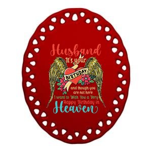 Wish A Very Happy Birthday Husband In Heaven Memorial Family Ceramic Oval Ornament