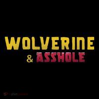 Wolverine Asshole T-Shirt