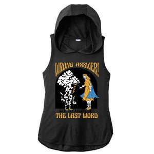 Wrong Answer Witches Always Get The Last Word Ladies PosiCharge Tri-Blend Wicking Draft Hoodie Tank