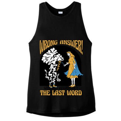 Wrong Answer Witches Always Get The Last Word Ladies PosiCharge Tri-Blend Wicking Tank