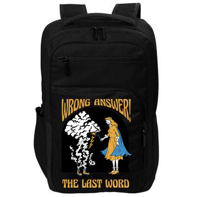 Wrong Answer Witches Always Get The Last Word Impact Tech Backpack