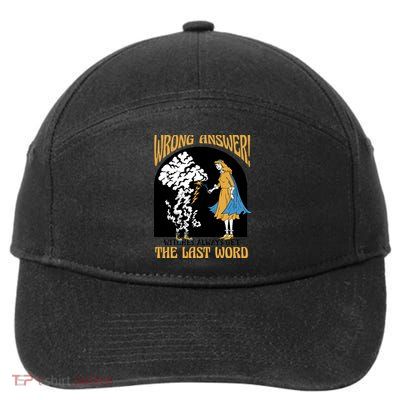 Wrong Answer Witches Always Get The Last Word 7-Panel Snapback Hat