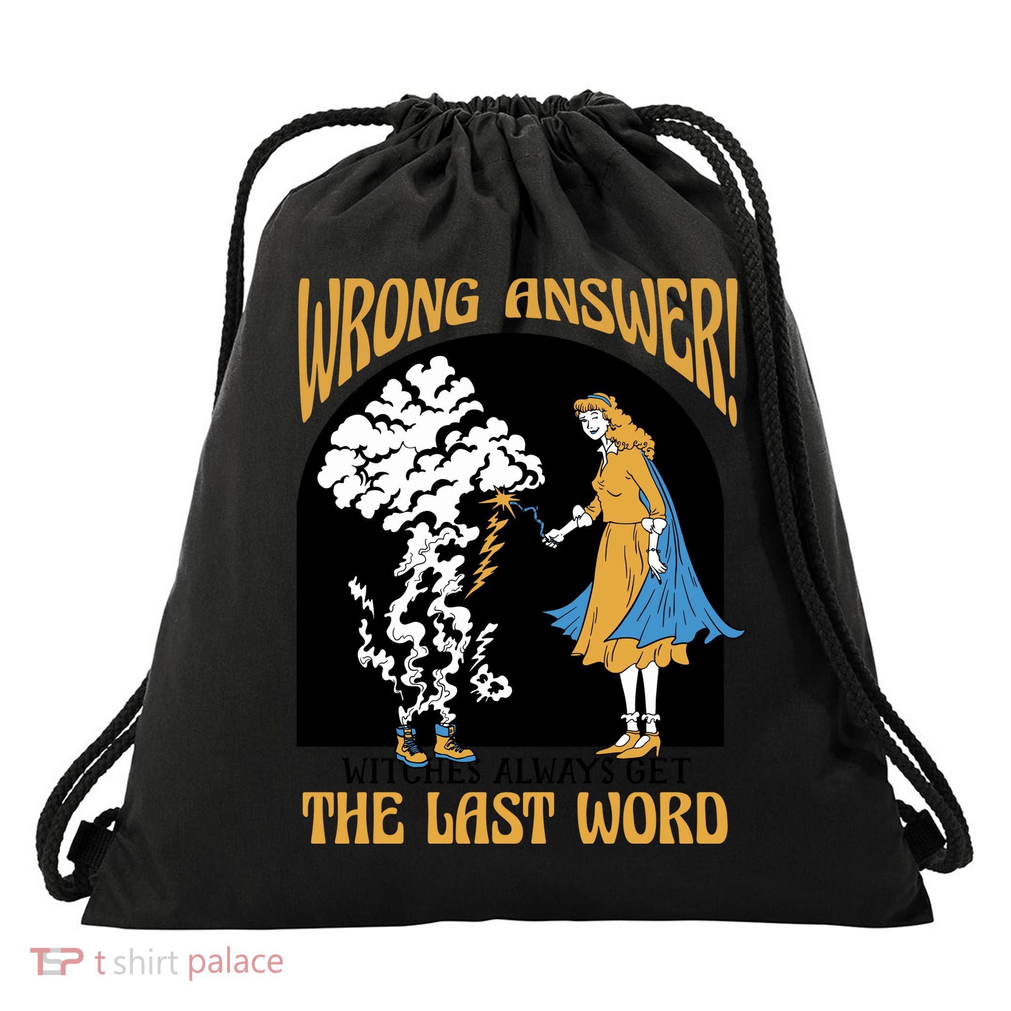 Wrong Answer Witches Always Get The Last Word Drawstring Bag