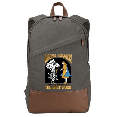 Wrong Answer Witches Always Get The Last Word Cotton Canvas Backpack