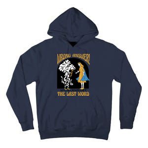 Wrong Answer Witches Always Get The Last Word Tall Hoodie