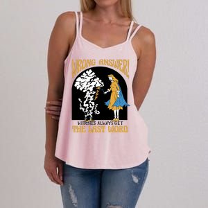 Wrong Answer Witches Always Get The Last Word Women's Strappy Tank