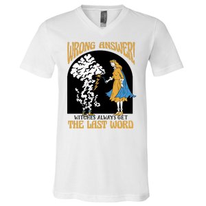 Wrong Answer Witches Always Get The Last Word V-Neck T-Shirt