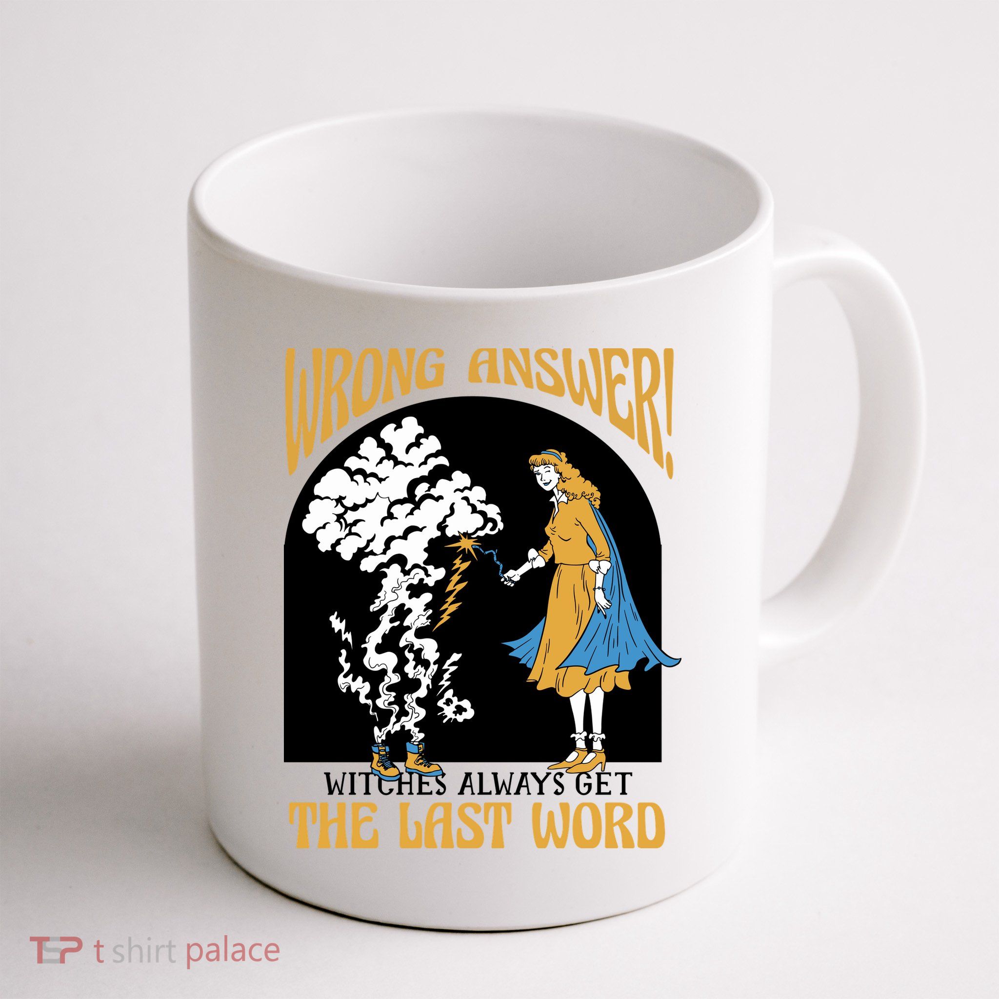 Wrong Answer Witches Always Get The Last Word Mug
