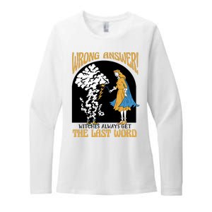 Wrong Answer Witches Always Get The Last Word Womens CVC Long Sleeve Shirt