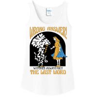 Wrong Answer Witches Always Get The Last Word Ladies Essential Tank