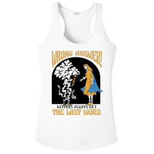 Wrong Answer Witches Always Get The Last Word Ladies PosiCharge Competitor Racerback Tank