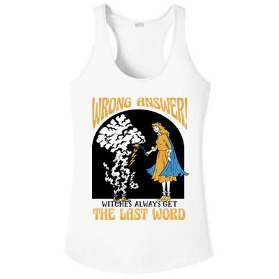 Wrong Answer Witches Always Get The Last Word Ladies PosiCharge Competitor Racerback Tank