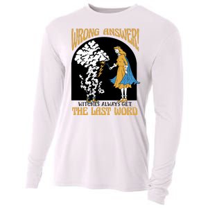 Wrong Answer Witches Always Get The Last Word Cooling Performance Long Sleeve Crew