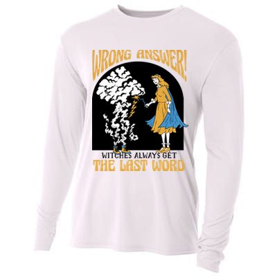 Wrong Answer Witches Always Get The Last Word Cooling Performance Long Sleeve Crew