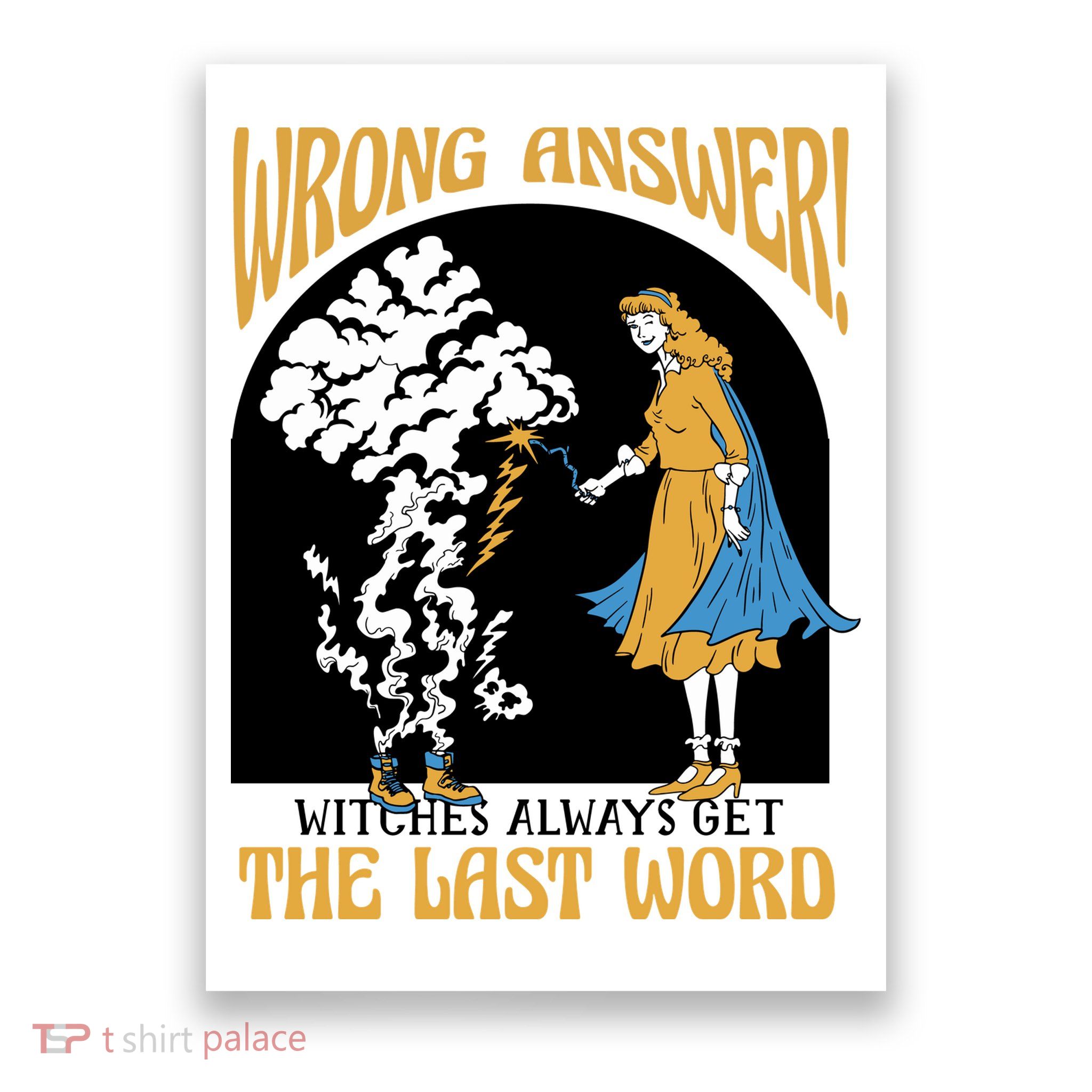 Wrong Answer Witches Always Get The Last Word Poster