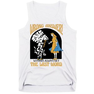 Wrong Answer Witches Always Get The Last Word Tank Top