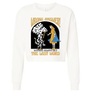 Wrong Answer Witches Always Get The Last Word Cropped Pullover Crew