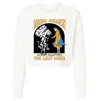 Wrong Answer Witches Always Get The Last Word Cropped Pullover Crew