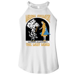 Wrong Answer Witches Always Get The Last Word Women's Perfect Tri Rocker Tank