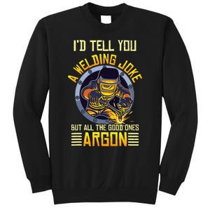 Welding Argon Welding Funny Welder Sweatshirt