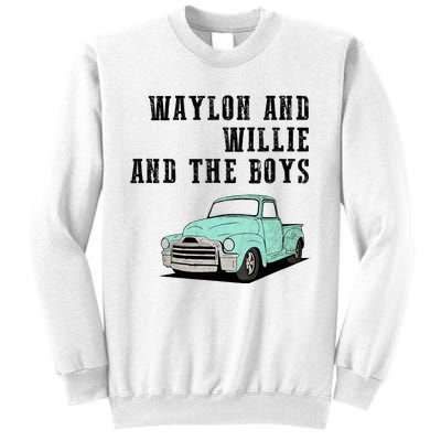 W.A.Y.L.O.N And Willie Sweatshirt