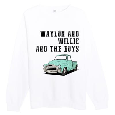 W.A.Y.L.O.N And Willie Premium Crewneck Sweatshirt