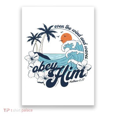 Wind And Waves Obey Him Christian Jesus Beach Bible Verse Poster