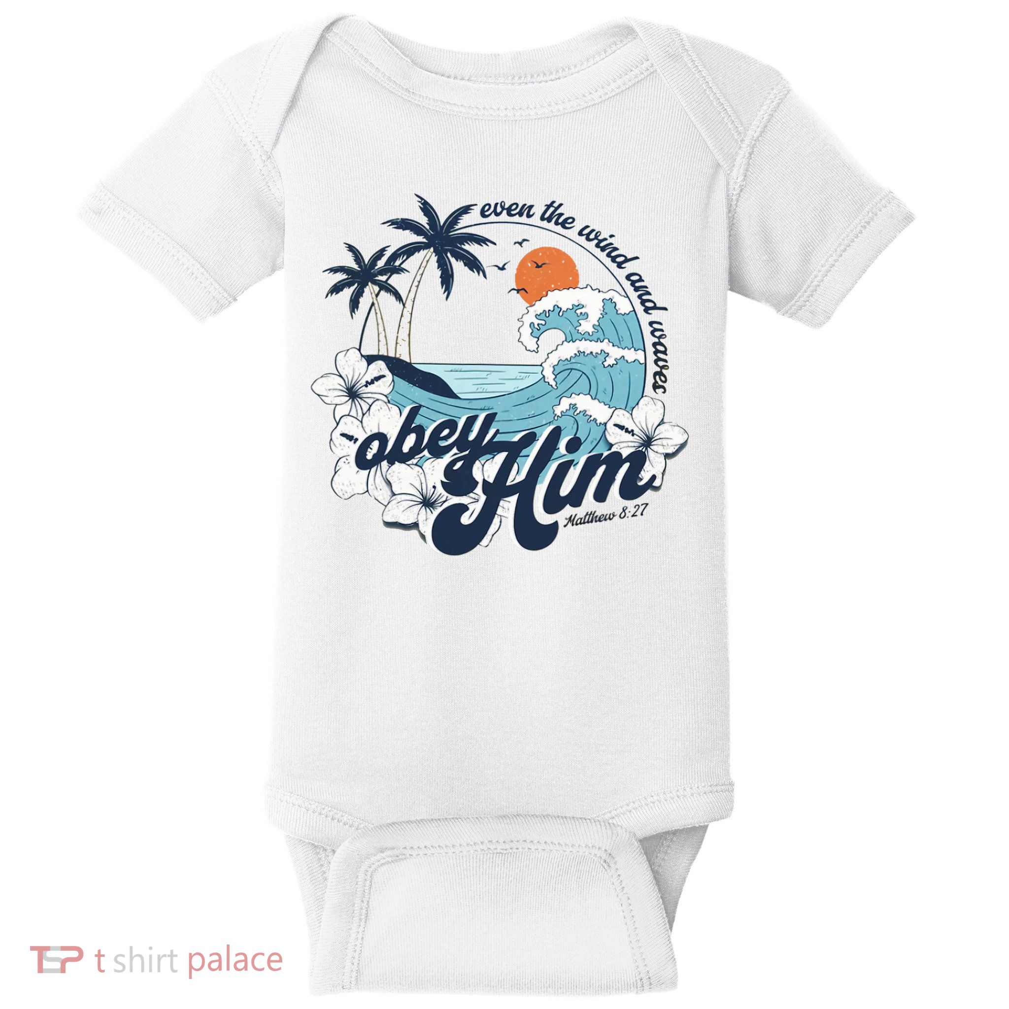 Wind And Waves Obey Him Christian Jesus Beach Bible Verse Baby Bodysuit